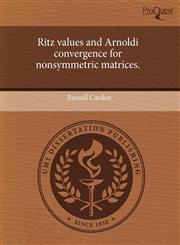 Ritz values and Arnoldi convergence for nonsymmetric matrices.,1243382872,9781243382870