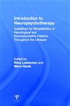 Introduction to Neuropsychotherapy Guidelines for Rehabilitation of Neurological and Neuropsychiatric Patients Throughout the Lifespan 1st Edition,1848726228,9781848726222