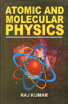 Atomic and Molecular Physics For B.Sc. and M.Sc Students of Indian Universities,8180300358,9788180300356