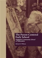 Parent-Centered Early School,0815323999,9780815323990
