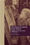 Parent-Centered Early School,0815323999,9780815323990