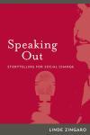 Speaking Out Storytelling for Social Change,1598744216,9781598744217
