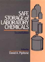 Safe Storage of Laboratory Chemicals 2nd Edition,0471515817,9780471515814