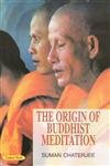 The Origin of Buddhist Meditation 1st Edition,8178849712,9788178849713