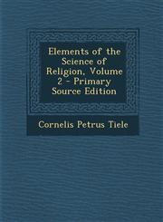 Elements of the Science of Religion, Volume 2 - Primary Source Edition,1295239647,9781295239641