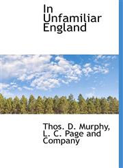 In Unfamiliar England,1140585800,9781140585800