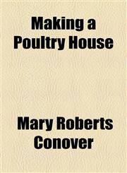 Making a Poultry House,1154527638,9781154527636