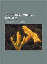 Programme Volume 1909-1910,113094249X,9781130942491