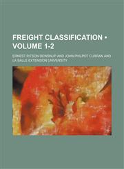 Freight Classification (Volume 1-2),1150217146,9781150217142