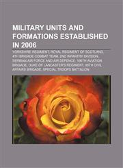 Military units and formations established in 2006 Yorkshire Regiment, Royal Regiment of Scotland, 4th Brigade Combat Team,1155674855,9781155674858