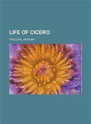 Life of Cicero,1153739704,9781153739702