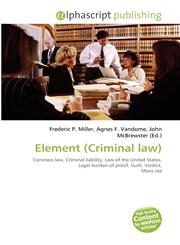Element (Criminal law),613084669X,9786130846695