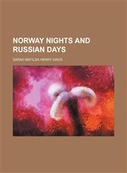 Norway nights and Russian days,1151322288,9781151322289