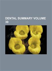Dental summary Volume 30,1130654583,9781130654585