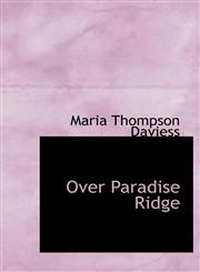 Over Paradise Ridge,1241667438,9781241667436