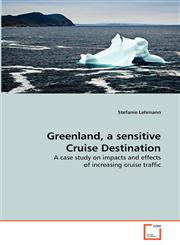Greenland, a sensitive Cruise Destination,3639319893,9783639319897
