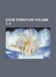 Good furniture Volume т. 9,1236101707,9781236101709