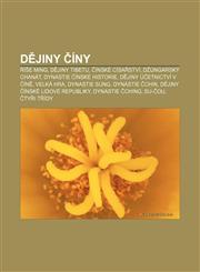 Dějiny Číny Říše Ming, Dějiny Tibetu, Čínské císařství, Džúngarský chanát, Dynastie čínské historie, Dějiny účetnictví v Číně, Velká hra,1232827436,9781232827436