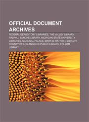 Official document archives Federal depository libraries, The Valley Library, Ralph J. Bunche Library, Michigan State University Libraries,1157687660,9781157687665