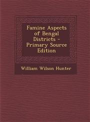 Famine Aspects of Bengal Districts,1287398081,9781287398080