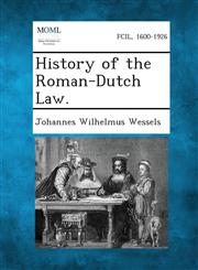 History of the Roman-Dutch Law.,1287269885,9781287269885