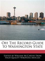 Off The Record Guide to Washington State,1241708770,9781241708771