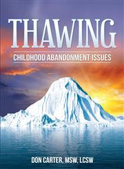 Thawing Childhood Abandonment Issues,1632877481,9781632877482