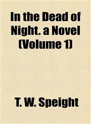 In the Dead of Night. a Novel (Volume 1),1155040910,9781155040912