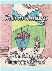 Wollie the Wheelbarrow,1462629806,9781462629800