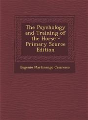 Psychology and Training of the Horse,1287496121,9781287496120