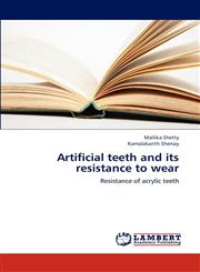 Artificial Teeth and Its Resistance to Wear,3659300276,9783659300271