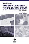 Preventing Foreign Material Contamination of Foods 1st Edition,0813816394,9780813816395