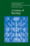 A Century of Mycology,0521570565,9780521570565