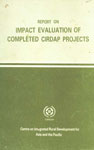 Report on Impact Evaluation of Completed Cirdap Projects