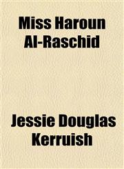 Miss Haroun Al-Raschid,1154788326,9781154788327