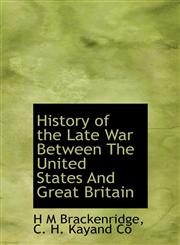 History of the Late War Between The United States And Great Britain,1140251554,9781140251552