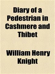 Diary of a Pedestrian in Cashmere and Thibet,1150341637,9781150341632