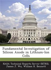 Fundamental Investigation of Silicon Anode in Lithium-Ion Cells,1289153086,9781289153083