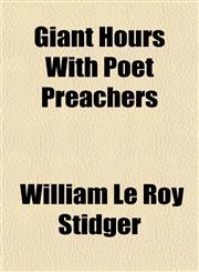 Giant Hours With Poet Preachers,1151510092,9781151510099