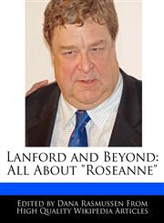 Lanford and Beyond All about Roseanne,1170063624,9781170063620