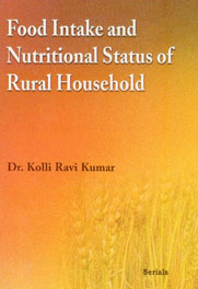 Food Intake and Nutritional Status of Rural Household,8183874142,9788183874144