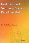 Food Intake and Nutritional Status of Rural Household,8183874142,9788183874144