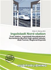 Ingolstadt Nord station,613809252X,9786138092520