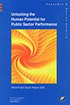 Unlocking the Human Potential for Public Sector Performance World Public Sector Report 2005 1st Edition,8171885225,9788171885220