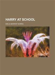 Harry at school,1151616044,9781151616043