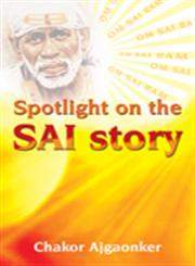 Spotlight on the Sai Story,8120743997,9788120743991