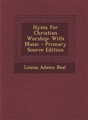 Hyms for Christian Worship With Music - Primary Source Edition,129371836X,9781293718360