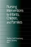 Nursing Interventions for Infants, Children, and Families,0761907254,9780761907251