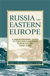 Russia and Eastern Europe A Bibliographic Guide to English-Language Publications, 1992-1999,1563087367,9781563087363