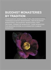 Buddhist monasteries by tradition Ch'an Buddhist monasteries, Pure Land monasteries, Theravada Buddhist monasteries,1157787789,9781157787785